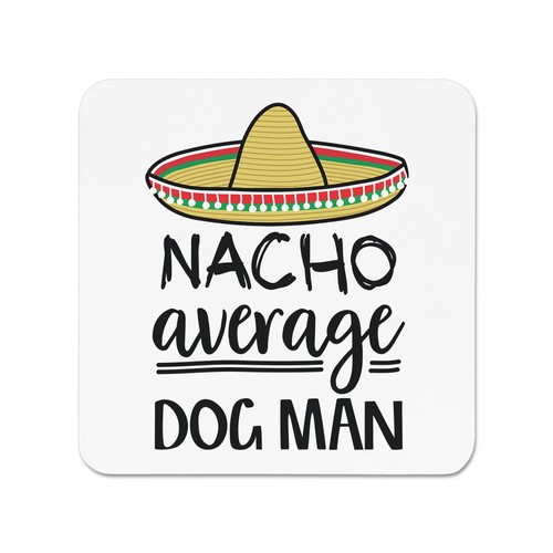 Nacho average dog - nacho,